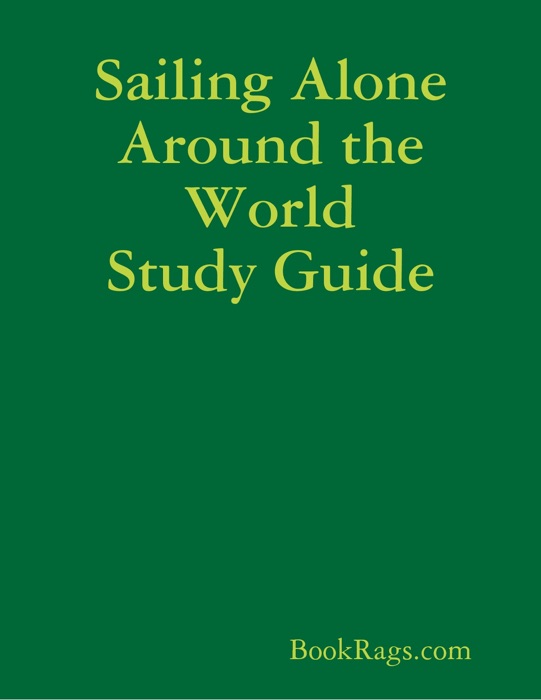 Sailing Alone Around the World Study Guide