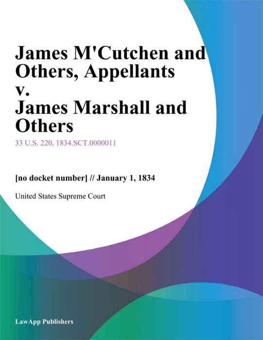 James M'Cutchen and Others, Appellants v. James Marshall and Others