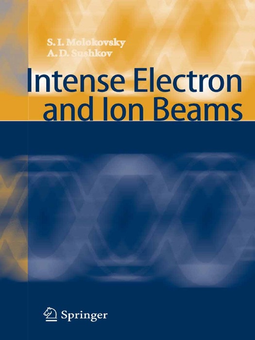 Intense Electron and Ion Beams