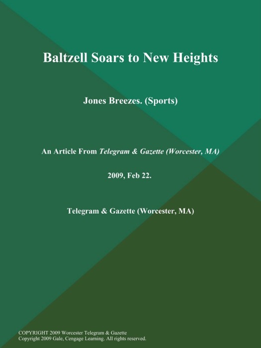 Baltzell Soars to New Heights; Jones Breezes (Sports)