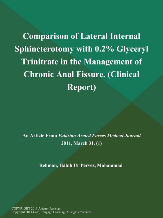 Comparison of Lateral Internal Sphincterotomy with 0.2% Glyceryl Trinitrate in the Management of Chronic Anal Fissure (Clinical Report)