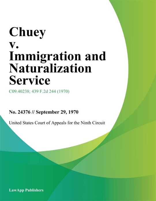 Chuey v. Immigration and Naturalization Service