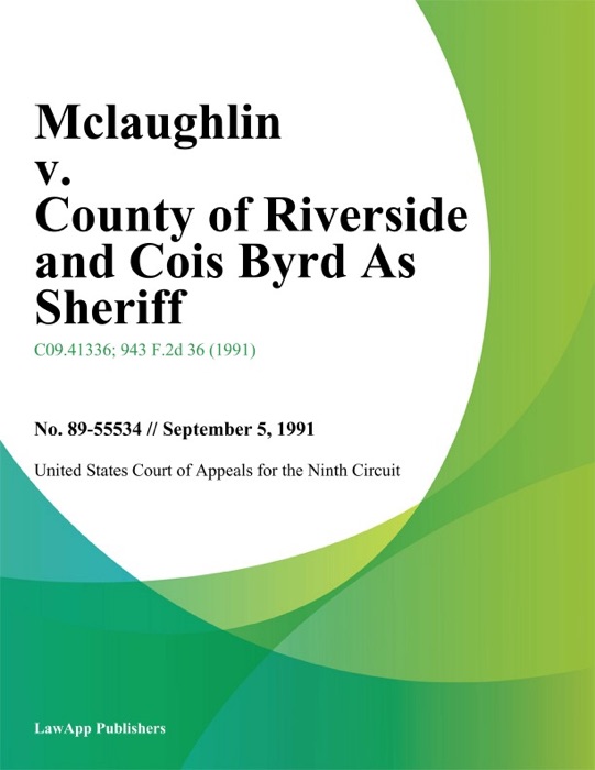 Mclaughlin v. County of Riverside and Cois Byrd As Sheriff