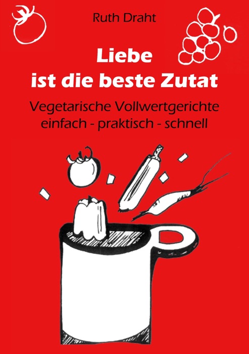Liebe ist die beste Zutat