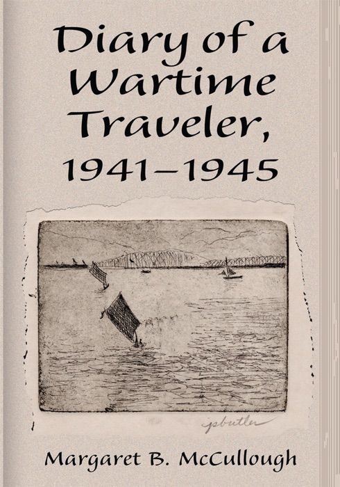 Diary of a Wartime Traveler, 1941-1945