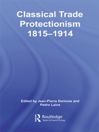 Livres Couvertures de Classical Trade Protectionism 1815-1914