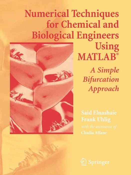 Numerical Techniques for Chemical and Biological Engineers Using MATLAB®