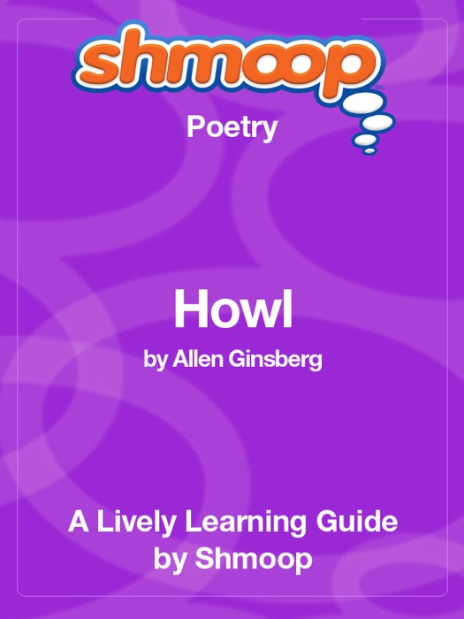Howl: Shmoop Learning Guide