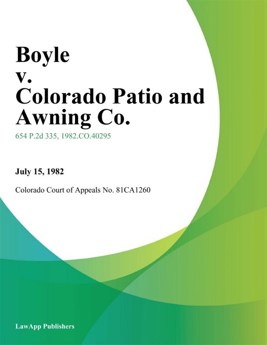 Boyle v. Colorado Patio and Awning Co.