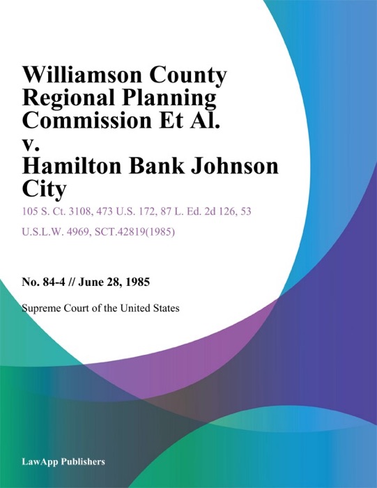 Williamson County Regional Planning Commission Et Al. v. Hamilton Bank Johnson City