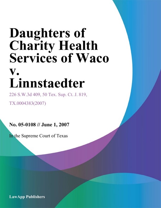 Daughters of Charity Health Services of Waco v. Linnstaedter