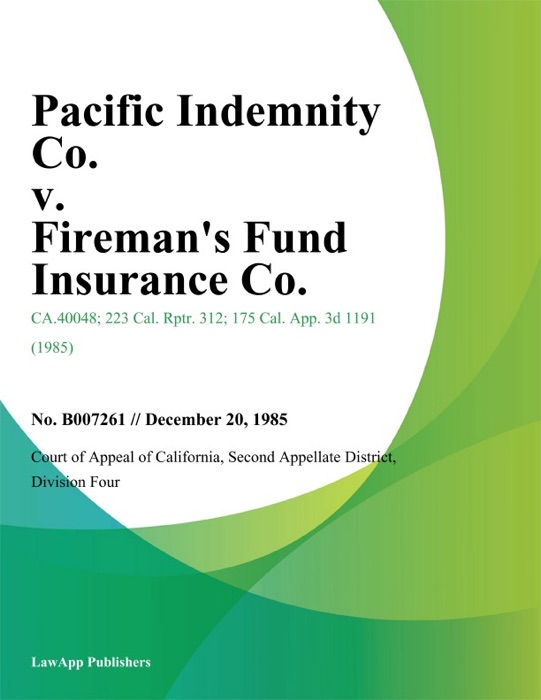 Pacific Indemnity Co. v. Firemans Fund Insurance Co.