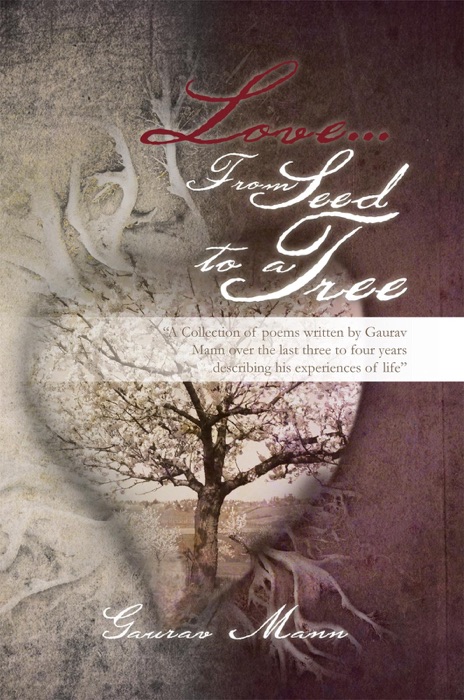 Love...From Seed to a Tree
