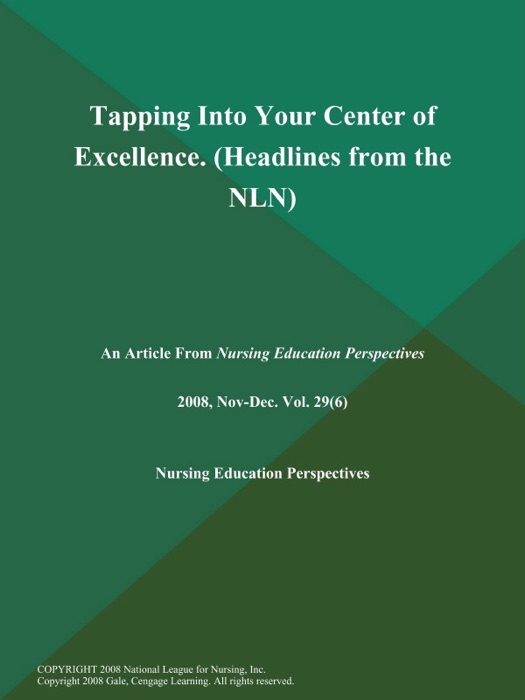 Tapping Into Your Center of Excellence (Headlines from the NLN)