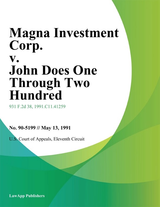 Magna Investment Corp. v. John Does One Through Two Hundred