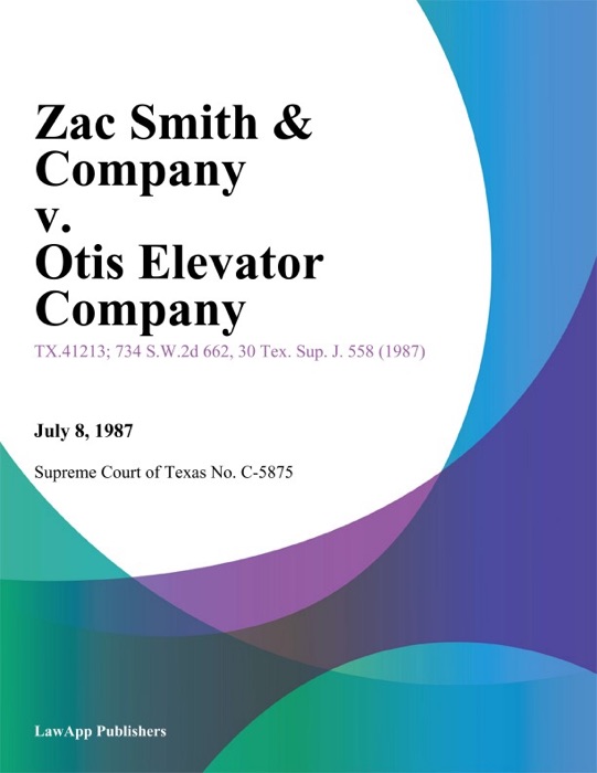 Zac Smith & Company v. Otis Elevator Company