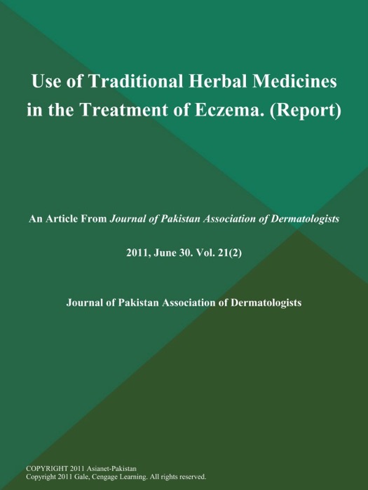 Use of Traditional Herbal Medicines in the Treatment of Eczema (Report)