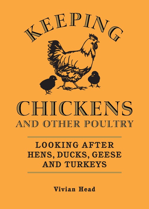 Keeping Chickens and Other Poultry