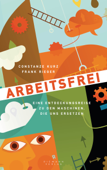 Arbeitsfrei - Constanze Kurz & Frank Rieger