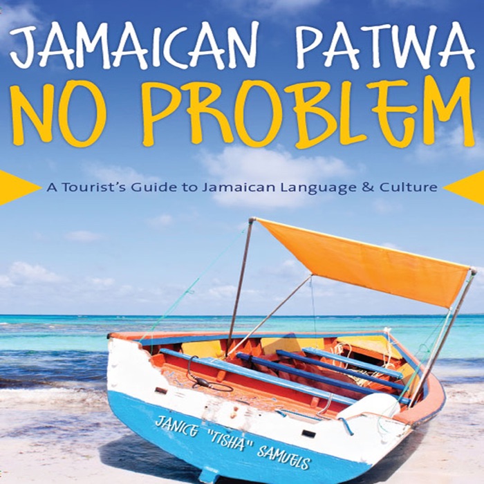 Jamaican Patwa No Problem