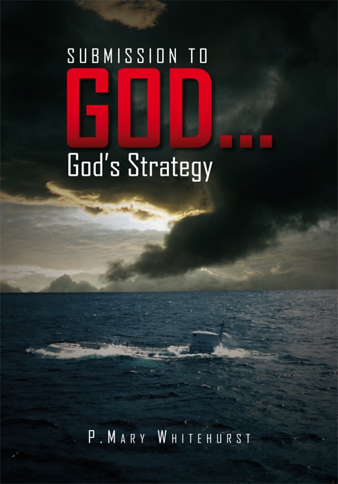 Submission To God...god's Strategy
