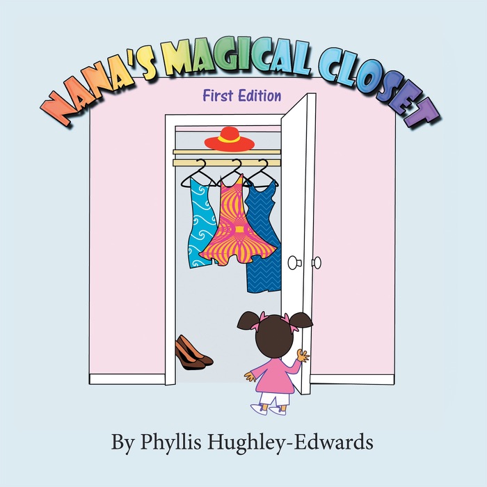 Nanas Magical Closet: First Edition