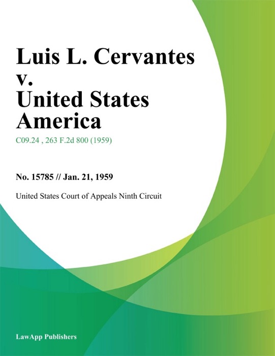 Luis L. Cervantes v. United States America