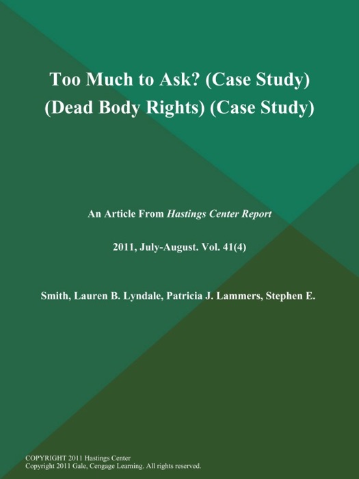 Too Much to Ask? (Case Study) (Dead Body Rights) (Case Study)