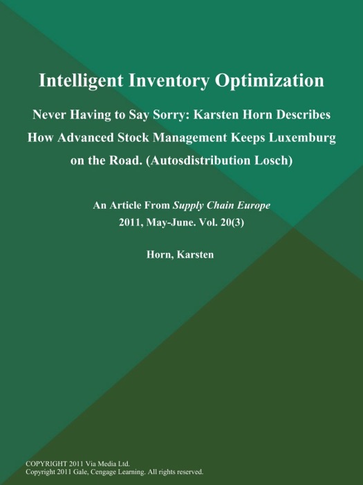 Intelligent Inventory Optimization: Never Having to Say Sorry: Karsten Horn Describes How Advanced Stock Management Keeps Luxemburg on the Road (Autosdistribution Losch)