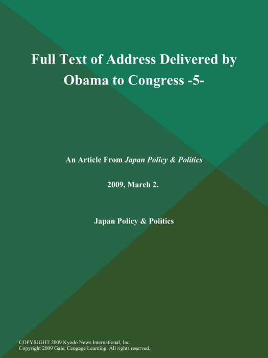 Full Text of Address Delivered by Obama to Congress -5-