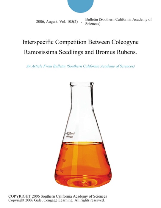 Interspecific Competition Between Coleogyne Ramosissima Seedlings and Bromus Rubens.