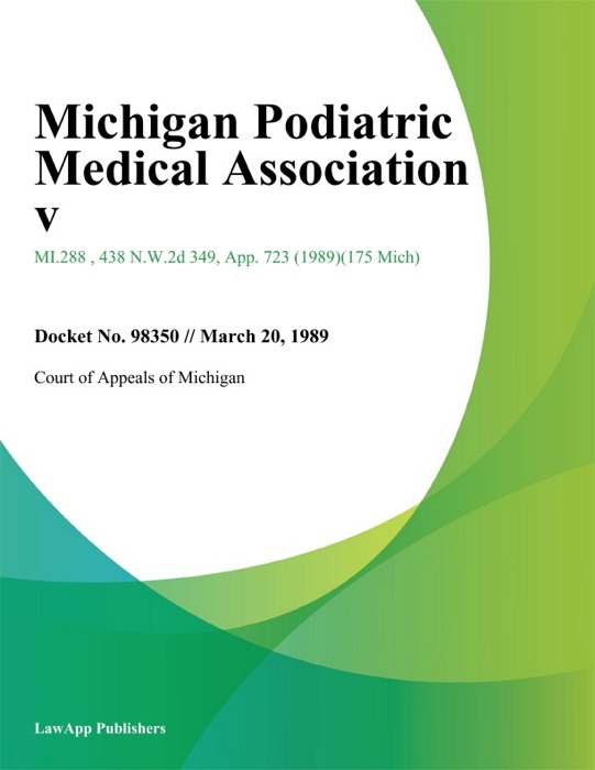 Michigan Podiatric Medical Association V.