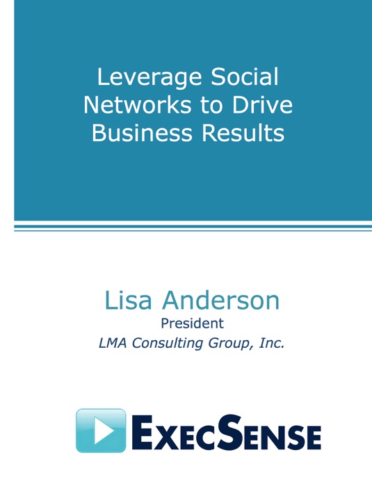 Leverage Social  Networks to Drive  Business Results
