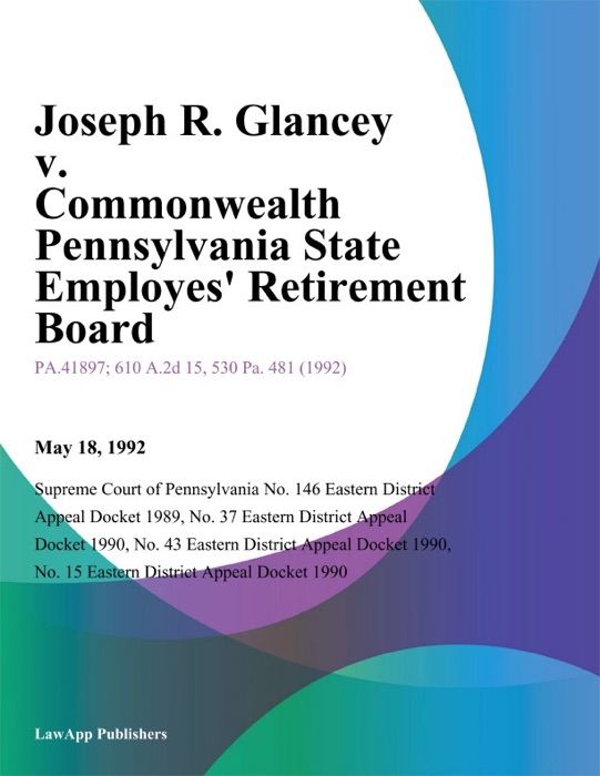 Joseph R. Glancey v. Commonwealth Pennsylvania State Employes Retirement Board