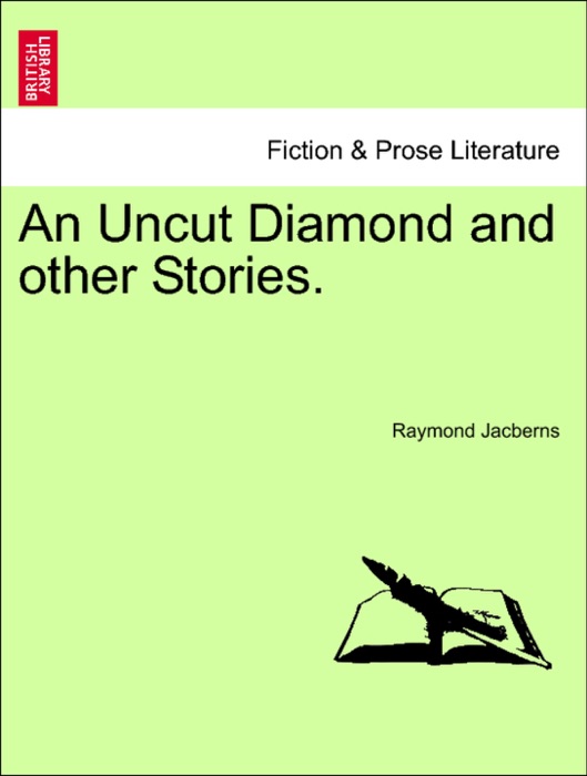 An Uncut Diamond and other Stories.