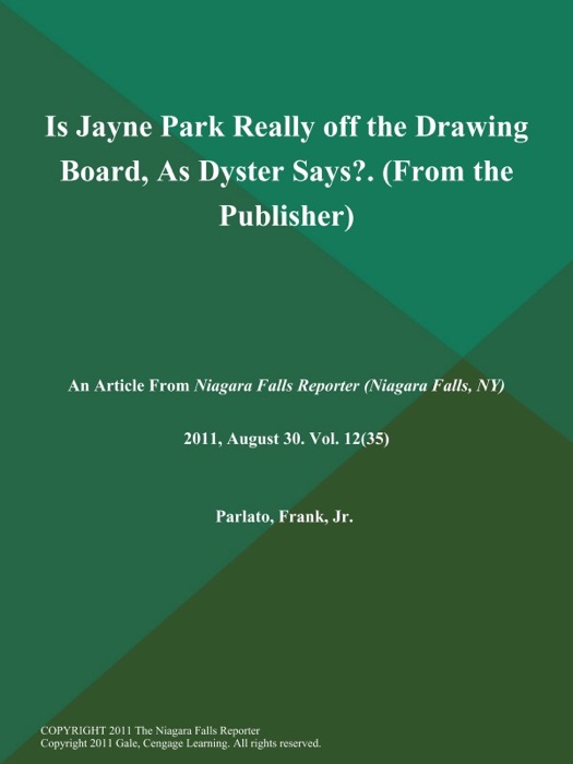 Is Jayne Park Really off the Drawing Board, As Dyster Says? (From the Publisher)