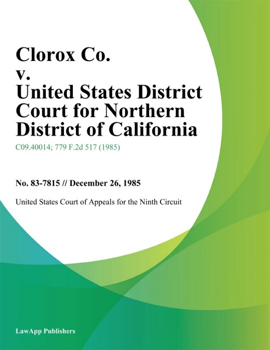 Clorox Co. v. United States District Court for Northern District of California