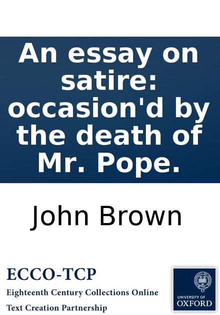 High School Reflective Essay Examples An Essay On Satire Occasiond By The Death Of Mr Pope By John Brown On Apple Books Examples Of High School Essays also Apa Format Essay Paper An Essay On Satire Occasiond By The Death Of Mr Pope By John Essay Thesis Example