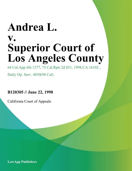 Andrea L. V. Superior Court Of Los Angeles County