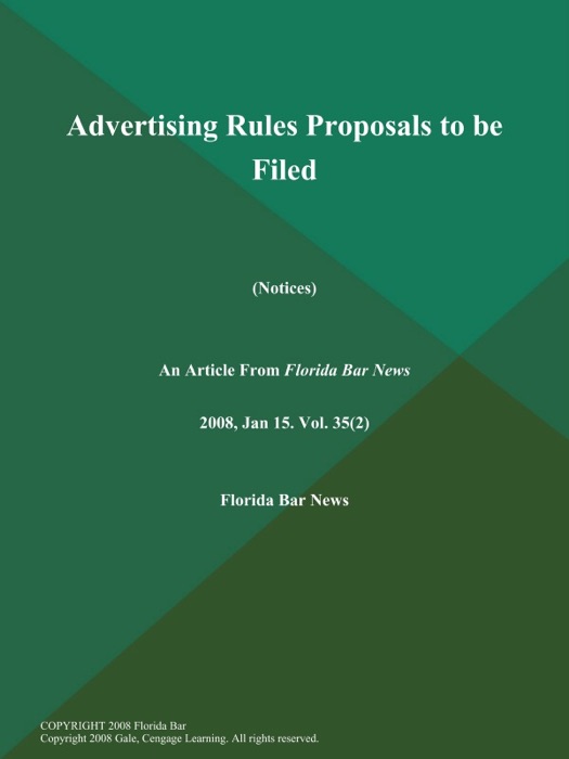 Advertising Rules Proposals to be Filed (Notices)