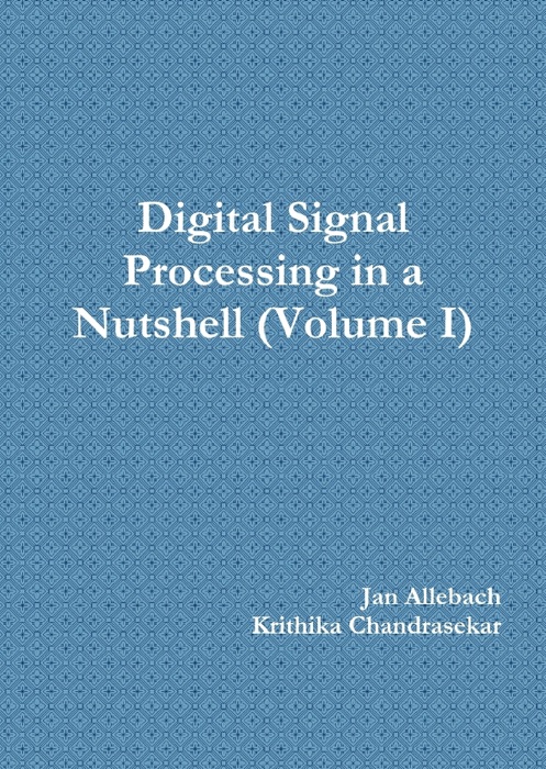 Digital Signal Processing in a Nutshell