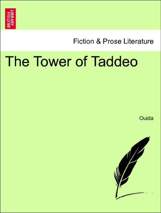 The Tower of Taddeo Vol. I.