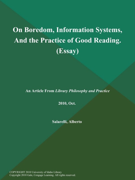 On Boredom, Information Systems, And the Practice of Good Reading (Essay)