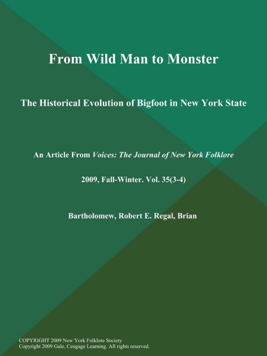 From Wild Man to Monster: The Historical Evolution of Bigfoot in New York State