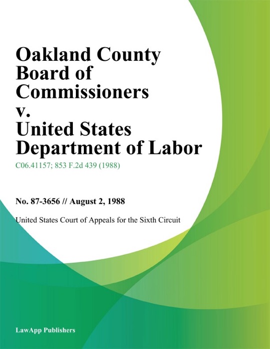 Oakland County Board Of Commissioners V. United States Department Of Labor