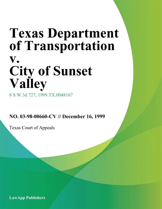 Texas Department of Transportation v. City of Sunset Valley