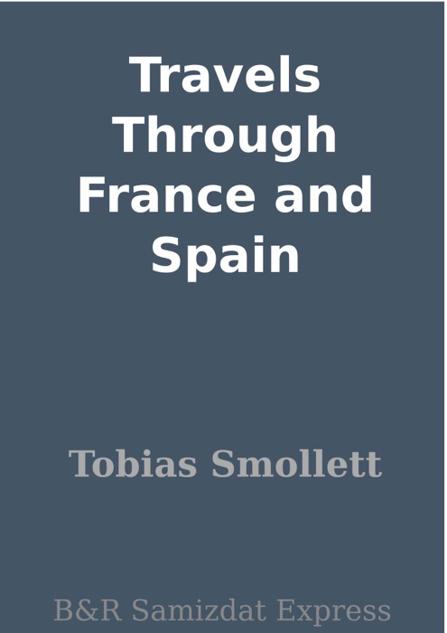 Travels Through France and Spain