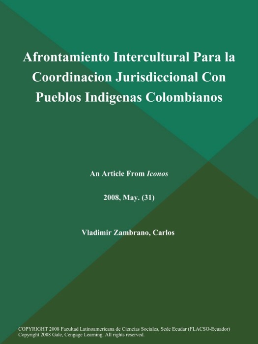 Afrontamiento Intercultural Para la Coordinacion Jurisdiccional Con Pueblos Indigenas Colombianos