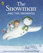 The Snowman and the Snowdog (Enhanced Edition) - Raymond Briggs