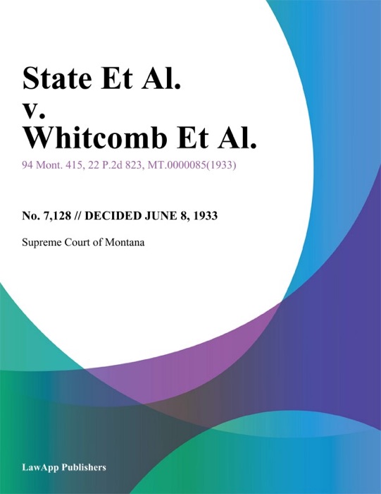State Et Al. v. Whitcomb Et Al.